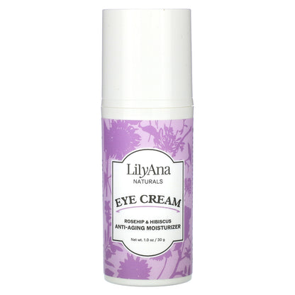 Lilyana Naturals, Eye Cream, Rosehip & Hibiscus, 1 oz (30 g)