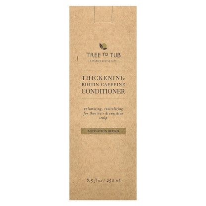 Tree To Tub, Thickening Biotin Caffeine Conditioner, 8.5 fl oz (250 ml)