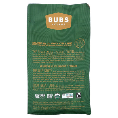 BUBS Naturals, Bubs Brew, The Challenger Single Origin, Ground, Dark Roast, 12 oz (340 g)