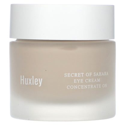 Huxley, Secret of Sahara, Eye Cream, Concentrate On, 1.01 fl oz (30 ml)
