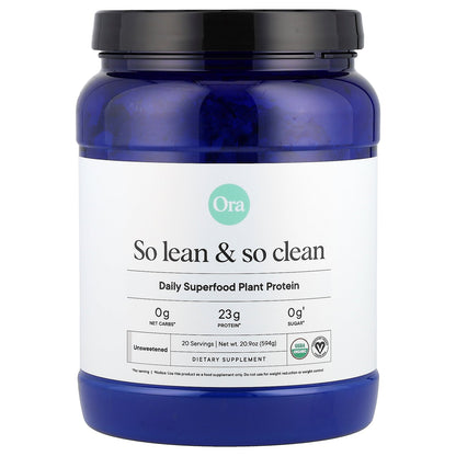 Ora, So Lean & So Clean, Daily Superfood Plant Protein, Unsweetened, 20.9 oz (594 g)