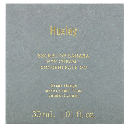Huxley, Secret of Sahara, Eye Cream, Concentrate On, 1.01 fl oz (30 ml)