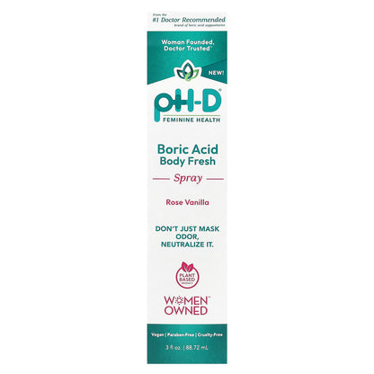 pH-D Feminine Health, Boric Acid, Body Fresh Spray, Rose Vanilla, 3 fl oz (88.72 ml)
