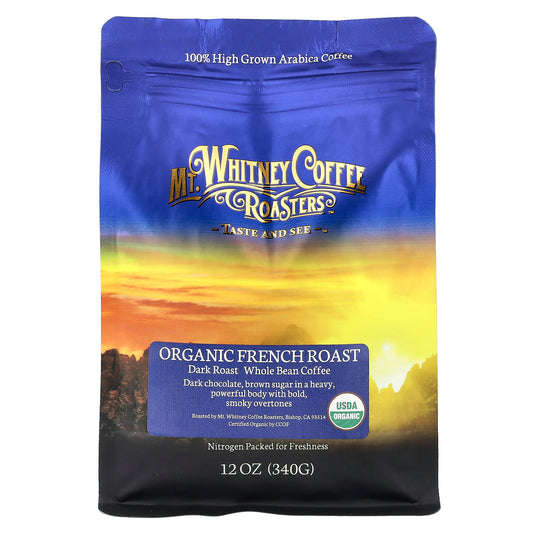 Mt. Whitney Coffee Roasters, Organic French Roast, Whole Bean Coffee, Dark Roast, 12 oz (340 g)