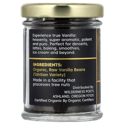 Wilderness Poets, Pure Ground Organic Vanilla, Tahitian Variety, 1 oz (28 g)