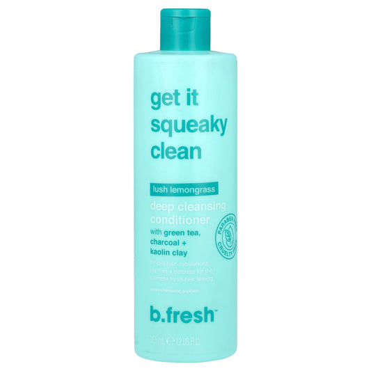 b.fresh, Get It Squeaky Clean, Deep Cleansing Conditioner, For Oily Hair, Lush Lemongrass, 12 fl oz (355 ml)